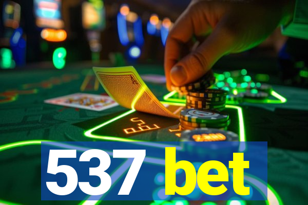 537 bet